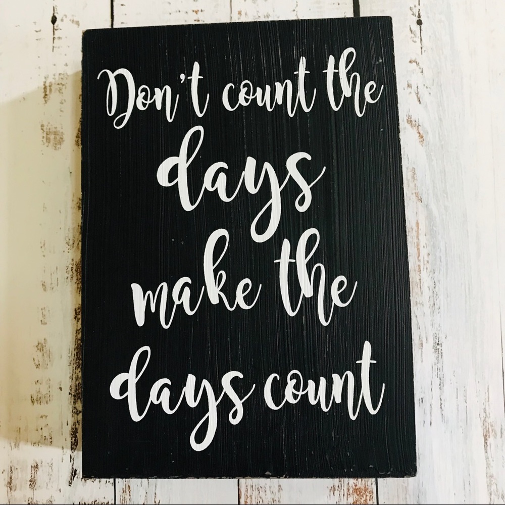 Wooden Sign with White Script quote
